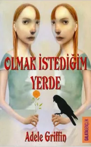 Olmak İstediğin Yerde