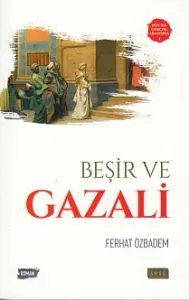 Beşir ve Gazali; Düş ile Gerçek Arasında 1