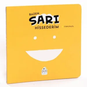 Bazen Sarı Hissederim - Duygularım Serisi