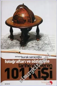Fotoğrafları ve Sözleriyle Tarihe Yön Veren 101 Kişi -        2008
