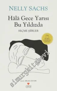 Hala Gece Yarısı Bu Yıldızlarda : Seçme Şiirler -