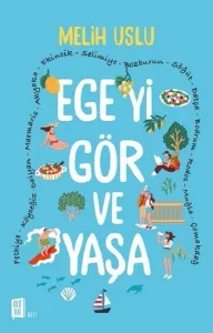Ege'yi Gör ve Yaşa