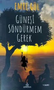 Güneşi Söndürmem Gerek (Ciltli)