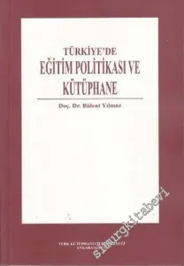 Türkiye'de Eğitim Politikası ve Kütüphane -        2004