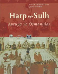 Harp ve Sulh; Avrupa ve Osmanlılar