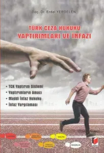 Türk Ceza Hukuku Yaptırımları ve İnfazı