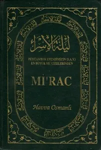 Peygamber Efendimizin (S.A.V) En Büyük Mu'cizeşerinden Mi'rac - Ciltli Kitap