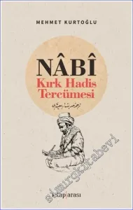 Nabi: Kırk Hadis Tercümesi -         2023