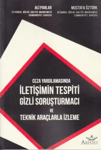 İletişimin Tespiti Gizli Soruşturmacı ve Teknik Araçlarla İzleme