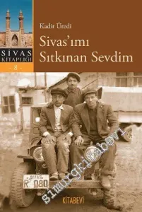 Sivas'ımı Sıtkınan Sevdim -         2023