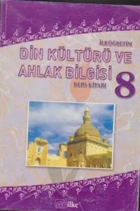 İlköğretim Din Kültürü Ve Ahlak Bilgisi Ders Kitabı / 8.Sınıf