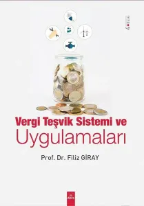 Vergi Teşvik Sistemi ve Uygulamaları