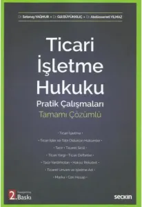 Ticari İşletme Hukuku Pratik Çalışmaları