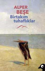 Birtakım Tuhaflıklar