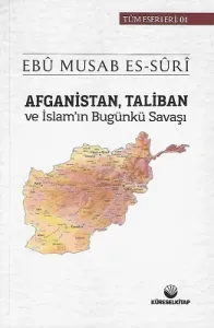 Afganistan, Taliban ve İslam'ın Bugunkü Savaşı