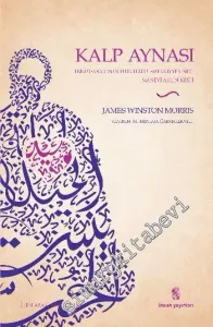 Kalp Aynası: İbnü'l-Arabi'nin Fütuhatü'l-Mekkiyye'sinde Manevi Aklın Keşfi -