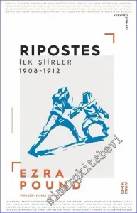Ripostes - İlk Şiirler: 1908 - 1912 -