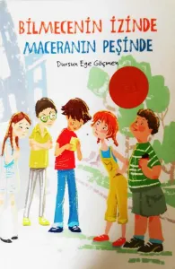 Bilmecenin İzinde Maceranın Peşinde