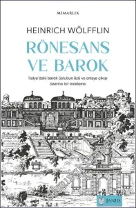 Rönesans ve Barok: İtalya'daki Barok Üslubun Özü ve Ortaya Çıkışı Üzerine Bir İnceleme -