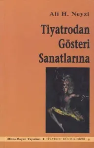 Tiyatrodan Gösteri Sanatlarına Tiyatrodan Gösteri Sanatlarına