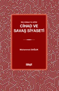 İbn Cemaa'ya Göre Cihad ve Savaş Siyaseti