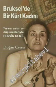 Brüksel'de Bir Kürt Kadını: Yaşamı, Anıları ve Düşünceleriyle Pervin Cemil -