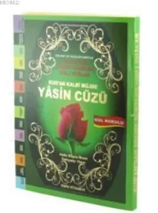 Kur'an Kalbi Müjde Yasin Cüzü Çanta Boy Gül Kokulu; Faziletleriyle Kur'an'dan Seçme Sureler Sırlı Dualar