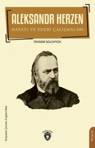 Aleksandr Herzen Hayatı ve Edebi Çalışmalar