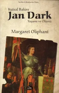 Kutsal Bakire Jan Dark Yaşamı ve Ölümü