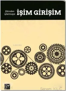 İşim Girişim; Fikirden İşletmeye
