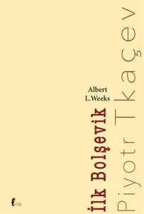 İlk Bolşevik Piyotr Tkaçev