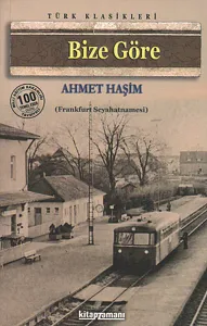 Bize Göre; (Frankfurt Seyahatnamesi)