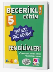 Fenomen Okul Yayınları 5. Sınıf Becerikli Eğitim Fen Bilimleri Yeni Nesil Soru Bankası