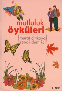 Mutluluk Öyküleri