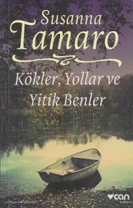 Kökler, Yollar ve Yitik Benler