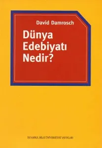Dünya Edebiyatı Nedir?