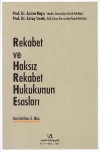 Rekabet ve Haksız Rekabet Hukukunun Esasları
