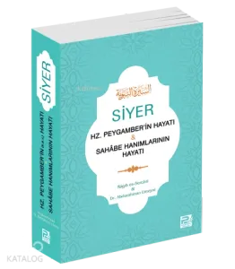 Siyer - Hz. Peygamber'in Hayatı &amp