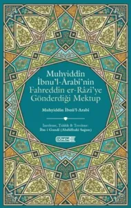 Muhyiddin İbnü’l-Arabi’nin Fahreddin er-Razi’ye Gönderdiği Mektup