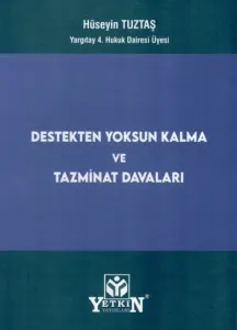 Destekten Yoksun Kalma ve Tazminat Davaları