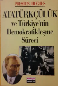 Atatürkçülük ve Türkiye'nin Demokratikleşme Süreci