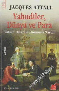 Yahudiler Dünya ve Para: Yahudi Halkının Ekonomik Tarihi -         2022