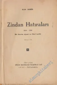 Zindan Hatıraları, 1848 - 1908: Bir Devrin Siyasi ve Fikri Hayatı 1 -        1932