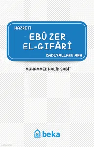 Ebu Zer El-Gıfari (Radıyallahu  Anh)