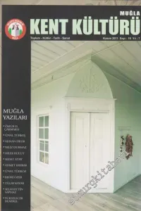 Muğla - Kent Kültürü - Toplum Kültür - Tarih - Sanat  -Dosya: Muğla Yazıları - Sayı: 10    7  Kasım