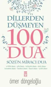 Dillerden Düşmeyen 100 Dua