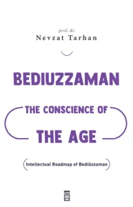 Bediuzzaman The Conscience of The Age