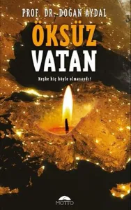 Öksüz Vatan;Keşke Hiç Böyle olmasaydı!