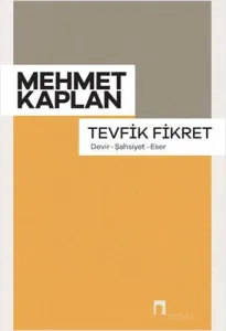 Tevfik Fikret Devir Şahsiyet Eser
