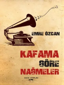 Kafama Göre Nağmeler Kafama Göre Nağmeler